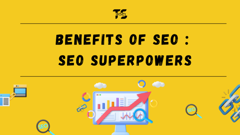 BENEFITS OF SEO : SEO SUPERPOWERS